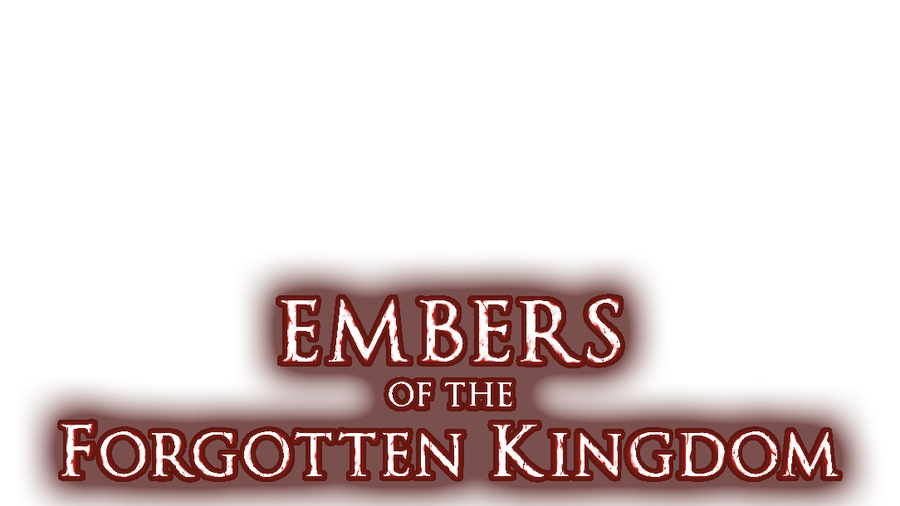 Embers of the Forgotten Kingdom