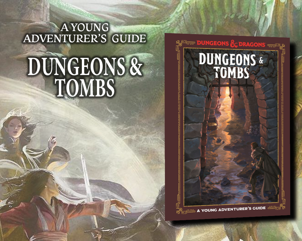 Young Adventurer's Guide: Dungeons & Tombs